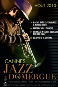 Jazz à Domergue. Du 9 au 12 août 2013 à Cannes. Alpes-Maritimes. 